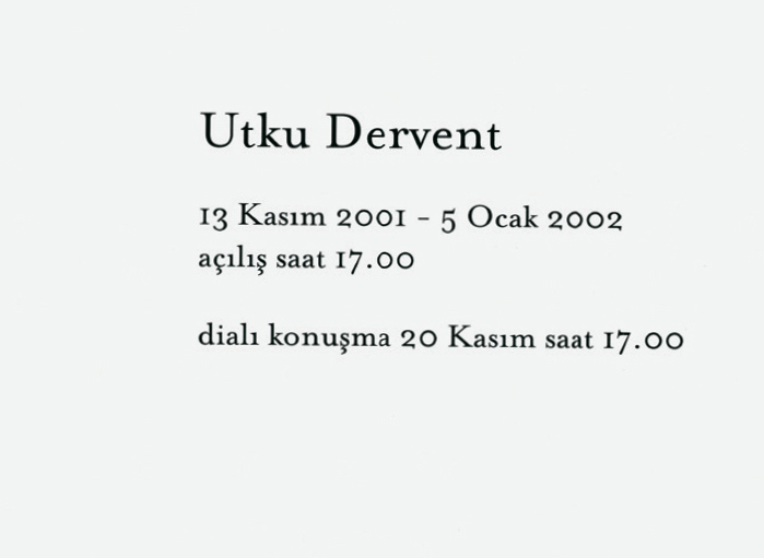 <BR>Utku Dervent- 2001 - 2002